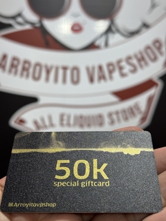 Gift card x30k y 50k - ARROYITO  SHOP 