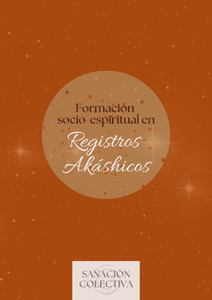 Formación de Registros Akáshicos con perspectiva Socio-Espiritual