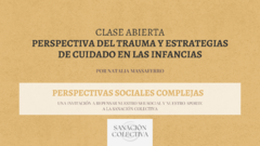 CLASE ABIERTA - Perspectiva de Trauma y Estrategias de Cuidado