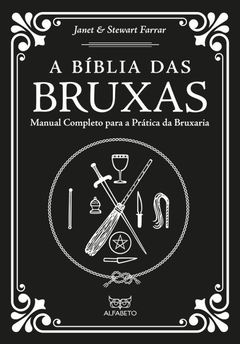 A Bíblia das Bruxas : Manual Completo Para a Prática da Bruxaria - Brochura - comprar online