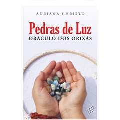 PEDRAS DE LUZ – ORÁCULO DOS ORIXÁS