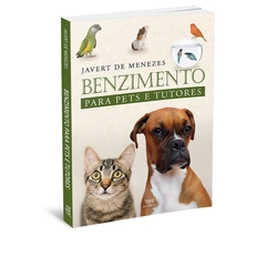 KIT Arte do Benzimento + Benzimento para Pets e tutores - loja online