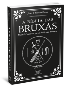 A Bíblia das Bruxas : Manual Completo Para a Prática da Bruxaria - Brochura