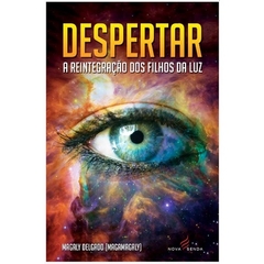 Despertar – A reintegração dos filhos da luz - comprar online