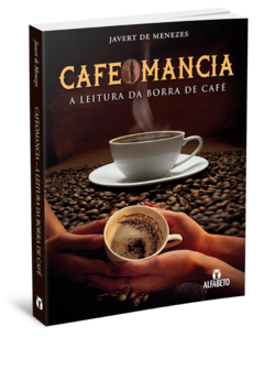 Cafeomancia - A leitura da borra de café