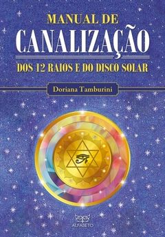 Manual de canalização dos 12 raios e do disco solar - comprar online