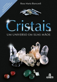 Cristais um universo em suas mãos - comprar online