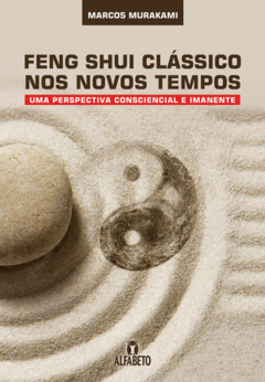 Feng Shui clássico nos novos tempos - comprar online