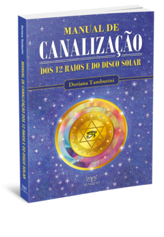 Manual de canalização dos 12 raios e do disco solar