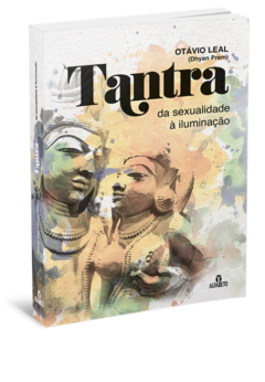 Tantra – Da Sexualidade à Iluminação