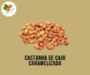 Castanha de Caju Caramelizada com Gergelim - Tudo No Kilo