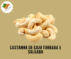 Castanha de Caju Torrada Salgada - Tudo No Kilo