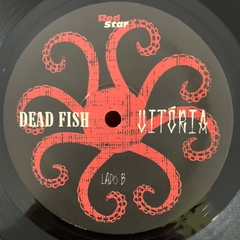 Dead Fish - Vitória na internet