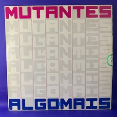 Os Mutantes - Algo mais