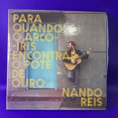 Nando Reis - Para quando o arco iris encontrar o pote de Ouro