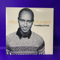 Thiaguinho - Hey, mundo