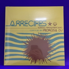 Arrecifes Sonido Pernambucano Compiled by Pedrosa DJ