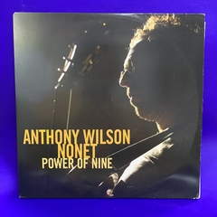 Anthony Wilson Nonet - Power of nine (IMPORTADO)