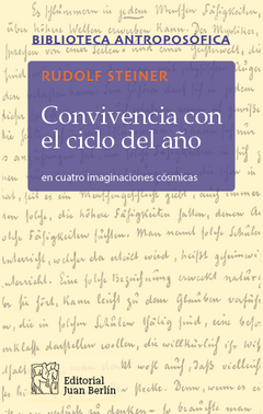 Convivencia con el ciclo del año en cuatro imaginaciones cósmicas | Rudolf Steiner