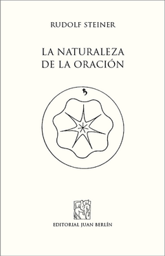 La naturaleza de la oración | Rudolf Steiner