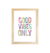 Quadro Good Vibes Only