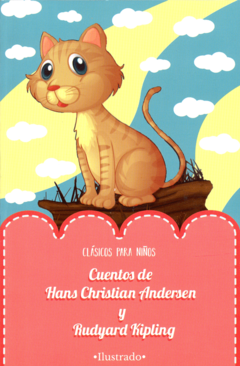 Cuentos de Hans Christian Andersen y Rudyard Kipling Clásicos para Niños Ilustrado