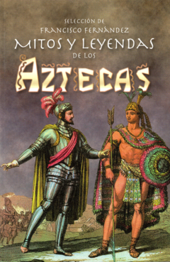 Mitos y Leyendas de los Aztecas