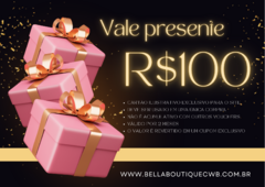 VALE PRESENTE R$ 100