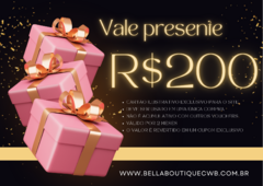 VALE PRESENTE R$ 200