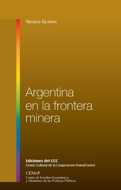 Argentina en la frontera minera