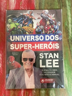 Universo dos Super-Heróis - Stan Lee - A Vida e a Obra do Criador dos Heróis Marvel