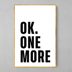 Quadro Ok One More - loja online