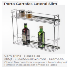 PORTA GARRAFAS LATERAL SLIM C/ TRILHO L125 X A435 X P475MM CROMADO - SCHMITT - comprar online