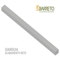 ACABAMENTO RETO GIANDUIA MDF COMUM - BARRETO