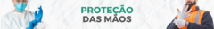 Banner da categoria PROTEÇÃO DAS MÃOS