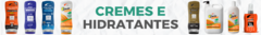 Banner da categoria CREMES & HIDRATANTES