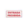 PLACA ENTRADA PROIBIDA 13X30X080 PS151