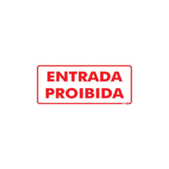 PLACA ENTRADA PROIBIDA 13X30X080 PS151