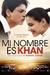 Mi nombre es Khan (2010)