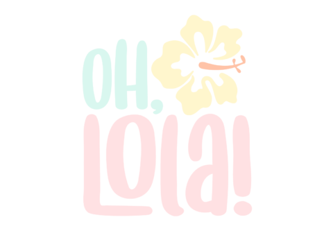 Oh, Lola!