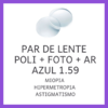 Lentes de policarbonato fotocromáticas 1.59 com antirreflexo azul, adequadas para correção de miopia, hipermetropia e astigmatismo.