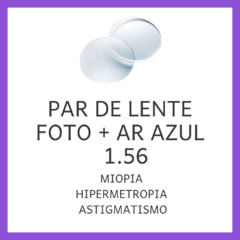 Par de lentes de resina fotocromática 1.56 com antirreflexo azul, indicado para miopia, hipermetropia e astigmatismo.