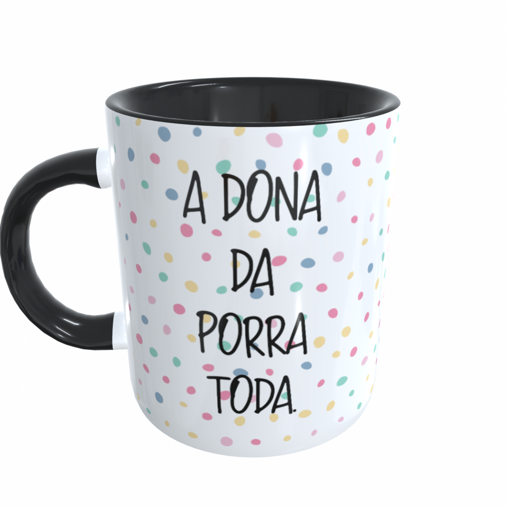 Caneca Dia da Mulher - A dona da porra toda