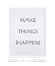 Make Things Happen - minimartes