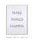 Imagem do Make Things Happen