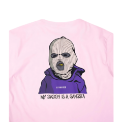 Camiseta Streetwear My Daddy Is A Gangsta - loja online