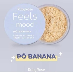 RUBY ROSE PÓ BANANA FEELS MOOD - comprar online