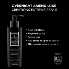 Reconstrutor Capilar Overnight Amend Luxe Creations Extreme Repair 180ml na internet