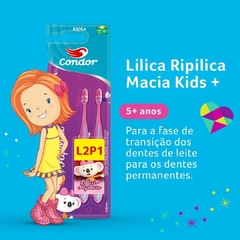 Escova Dental Condor Kids+ Lilica Ripilica Macia Com 2un - Carol Perfumaria