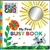 MY FIRST BUSY BOOK (THE WORLD OF ERIC CARLE)